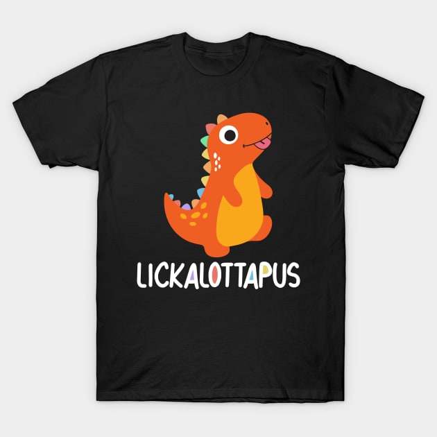 Lickalottapus Lesbian Pride Humor Gift For Men Women T-Shirt by tearbytea